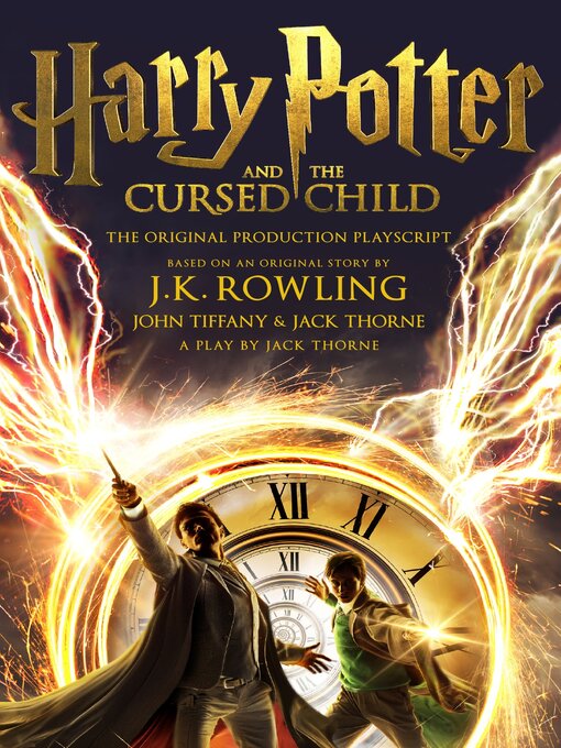 J. K. Rowling创作的Harry Potter and the Cursed Child: Parts One and Two作品的详细信息 - 可供借阅